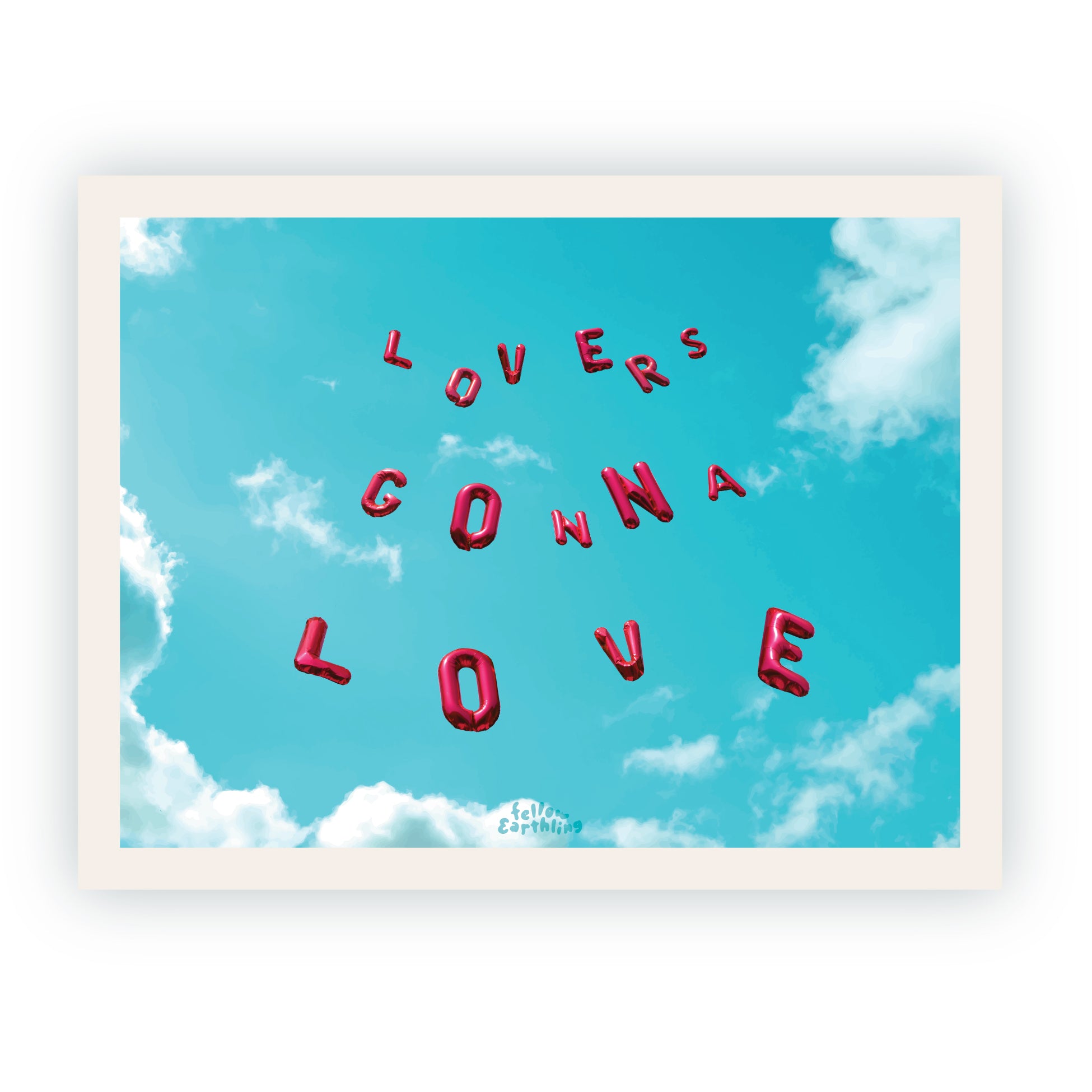 Lover Gonna Love - Balloons